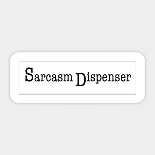 Sarcasm Dispenser Sticker